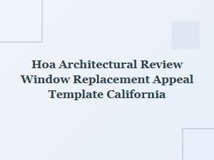 California Hoa Window Replacement Appeal Letter Template