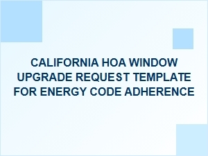 California Hoa Window Upgrade Request for Energy Code Compliance