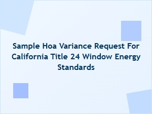 Sample Hoa Variance Request for California Title 24 Window Standards
