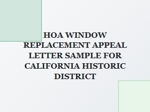 How to Appeal a Hoa Window Replacement Denial in a California Historic District